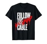 Follow the Cable Wakeboard Wassersport Wakeskate Boot T-Shirt