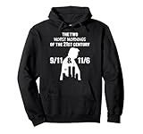 The Two Worst Mornings of The 21st Century Lustiges Spruch-Zitat Pullover Hoodie
