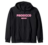 PROSECCO MOOD X Sekt Champagner Wein Vino Lecker Weinchen Kapuzenjacke