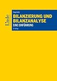 Bilanzierung und Bilanzanalyse: Eine Einführung (Linde Lehrbuch)