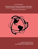 The World Market for Filament Lamps Excluding Flashbulbs, Infrared and Ultraviolet Lamps, and Sealed Beam Lamp Units: A 2026 Global Trade Perspective