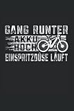Gang runter, Akku hoch, Einspritzdüse läuft: E-Bike Notizbuch super Notizblock für E-Bike Fahrer und Elektro Fahrrad Liebhaber nach der Radtour. Ideal ... Notizen und Aufzeichnungen als Geschenk