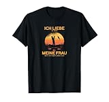 ICH LIEBE es, wenn MEINE FRAU mich zum Angeln gehen lässt T-Shirt