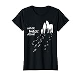 Hund Pferd - Never walk alone - Pferdefan Hundeliebhaber T-Shirt