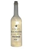 LED-Flasche mit Motiv, Nachbarn die Man Freunde nennt, grau, 29cm, Flaschen-Licht Glitzer-Flasche Leuchtflasche Lampe mit Text Spruch