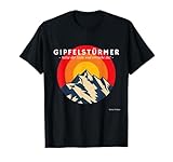 Gipfelstürmer Motivations Spruch Geschenk Herren Damen T-Shirt