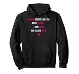 Kuchen könnte den Tag noch retten und Wein vor allem Wein Pullover Hoodie