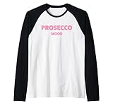 PROSECCO MOOD X Sekt Champagner Wein Vino Lecker Weinchen Raglan