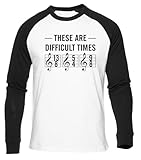 Dies Sind Schwierige Zeiten Weißes Baseball T-Shirt Herren Damen Unisex Langarm Rundem Hals