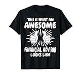 Finanzberater Beruf Financial Advisor T-Shirt