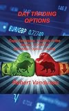 Day Trading Options: Copy Strategies, Volatility in the Market, COVID-19 Will Affect Option Trading