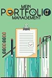 Mein Portfolio Management: Halte mit diesem fantastischem Notizbuch Daytrader, Langzeit Investor oder Bank und Broker entscheidungen fest die deine Aktien investitionen betreffen
