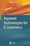 Payment Technologies for E-Commerce