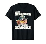 Angler Angeln Lustig 'Nichts gefangen ist auch geangelt!' T-Shirt