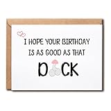 BDAKDesigns Geburtstagskarte mit Aufschrift 'I Hope Your Birthday Is As Good As That Dick', Geschenk für Freund, Ehemann, Dirty Card, freche Karte, Humorkarte, lustige Geburtstagskarte