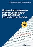 Handbuch Externes Rechnungswesen: im kommunalen Finanzmanagement NRW