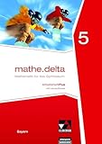 mathe.delta – Bayern / mathe.delta Bayern AHPlus 5: Mathematik für das Gymnasium / mit Lernsoftware (mathe.delta – Bayern: Mathematik für das Gymnasium)