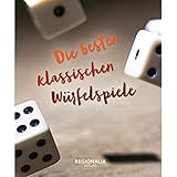 Die besten klassischen Würfelspiele
