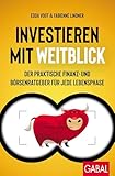 Investieren mit Weitblick: Der praktische Finanz- und Börsenratgeber für jede Lebensphase (Dein Erfolg)