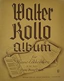 Walter Kollo Album. 18 volkstümliche Schlagerlieder für Piano-Akkordeon (12-120 Bässe)