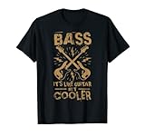 Lustiges Bass Tshirt Geschenk Für Bassisten T-Shirt