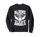 Christlich Aliens Exist Sie Werden Engel Genannt Sweatshirt