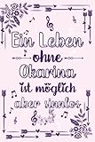 Okarina: Notizbuch Musik| mit 100 linierten Seiten| Geschenk Okarina |A5 6x9 Format (15,24 x 22,86 cm)