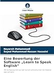 Eine Bewertung der Software 'Learn to Speak English': Mit Schwerpunkt auf der konstruktivistischen Sichtweise des Lernens