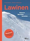 Lawinen: Erkennen - Beurteilen - Vermeiden