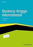 Business Knigge international: Der Schnellkurs (Haufe Fachbuch)