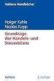 Grundzüge der Handels- und Steuerbilanz (Vahlens Handbücher der Wirtschafts- und Sozialwissenschaften)