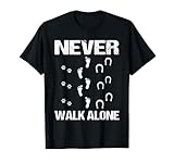 Hund Pferd Reiter - Never Walk Alone Hund Pferd Reit T-Shirt