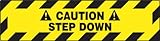 Accuform PSR246 Slip-Gard Adhesive Vinyl Step-Style Floor Sign, Legend'Caution Step Down', 6' x 24', Black on Yellow