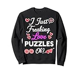Ich Liebe einfach verdammte Puzzles Sweatshirt