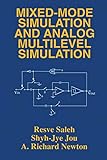 Mixed-Mode Simulation and Analog Multilevel Simulation (The Springer International Series in Engineering and Computer Science, 279, Band 279)
