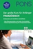 PONS Der große Sprachkurs für Anfänger Französisch: Umfassende und interaktive Lernsoftware. Für Windows 2000/XP/Vista. Viele Übungsvarianten und ... Spracherkennung mit Aussprachekorrektur