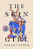The Skin and Its Girl: A Novel (English Edition)