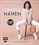 simple NÄHEN: Praktische Alltagsmode in Größe 34–50: Stylische Kleidung aus Webware, Baumwollstoffen, Musselin und Co. – Mit 6 Schnittmusterbogen – ... In den Größen 34-50 mit 6 Schnittmusterbogen