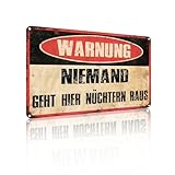 „WARNUNG NIEMAND GEHT HIER NÜCHTERN RAUS“ Lustiges Pub Bar Vintage Metall Zinn Schild, Man Cave Retro Plakette, Geschenke, Aluminium Zinn Schild 8 x 12 Zoll (25124)