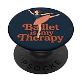 Ballett ist Meine Therapie Tanzstudio Probe Performance PopSockets Klebender PopGrip