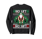 No Lift No Gift Gewichtheben - Lustiger Ugly Christmas Pulli Sweatshirt