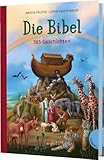 Die Bibel. 365 Geschichten: Hochwertig ausgestattete Kinderbibel für Kinder ab 8 Jahren