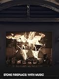 Stone Fireplace: with music