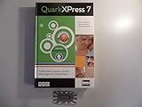 QuarkXPress 7. Professionelles Layouten mit den Neuerungen von QuarkXPress 7