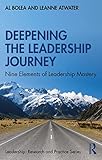 Deepening the Leadership Journey: Nine Elements of Leadership Mastery (Leadership: Research and Practice) (English Edition)