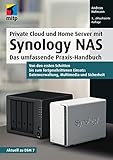 Private Cloud und Home Server mit Synology NAS: Das umfassende Praxis-Handbuch.Von den ersten Schritten bis zum fortgeschrittenen Einsatz: ... ... ... Multimedia und Sicherheit (mitp Professional)