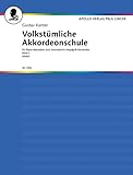 Volkstümliche Akkordeonschule: für Piano-Akkordeon und chromatische Knopfgriff-Harmonika.. Band 2. Akkordeon.