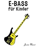 E-Bass für Kinder: Weihnachtslieder, Klassische Musik, Kinderlieder, Traditionelle Lieder und Volkslieder!