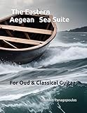 The Eastern Aegean Sea Suite: For Oud & Classical Guitar