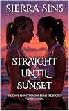 Straight Until Sunset: A Secret Beach Volleyball Lesbian Romance (Intimate FF Pleasures) (English Edition)